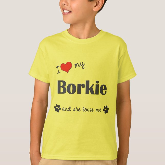 Camiseta Eu amo meu Borkie (o cão fêmea) (Frente)