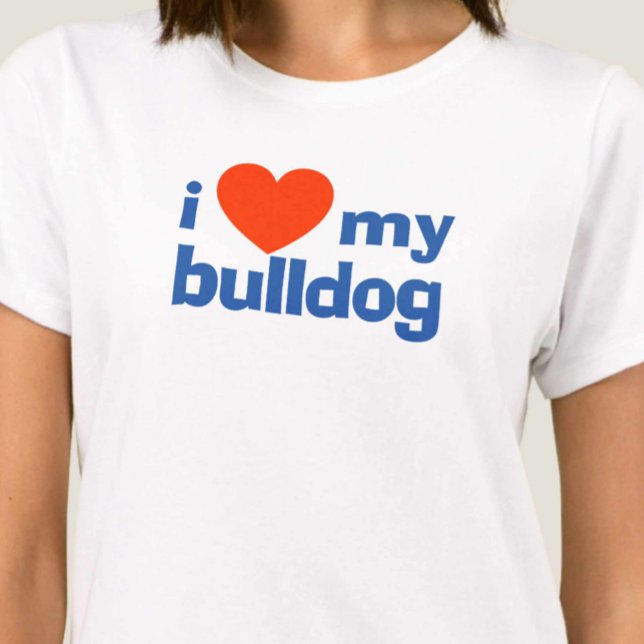 Camiseta Eu Amo Meu Buldogue (Criador carregado)