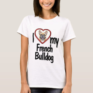 Camiseta Eu Amo Meu Bulldog Francês - Quadro Fotográfico de