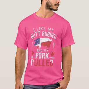 Camiseta Eu Amo Meu Bumbum Esfregado e Meu Porco Puxado - G