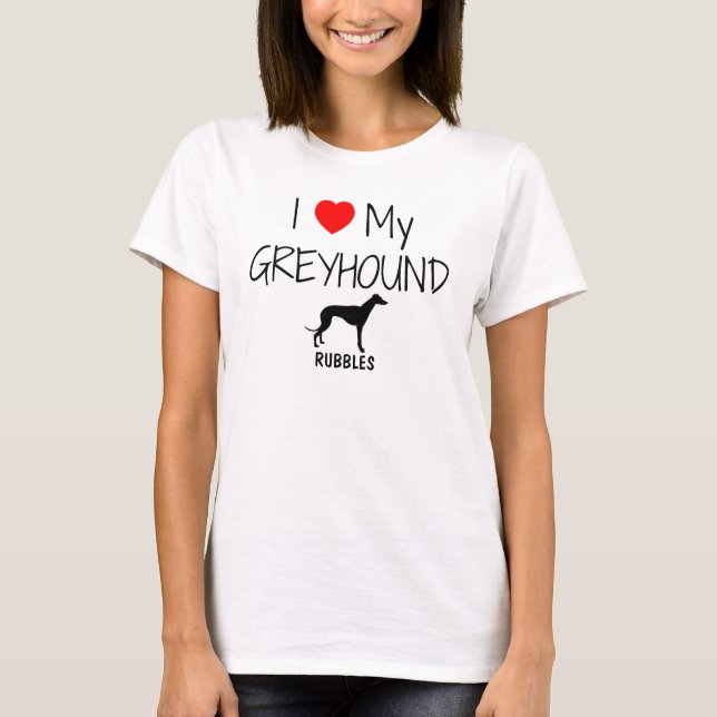 Camiseta Eu Amo Meu Cachorro De Greyhound (Frente)