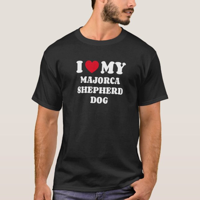 Camiseta Eu Amo Meu Cão-De-Bestiar Maiorca Shepherca (Frente)