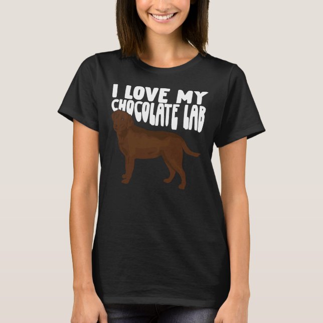 Camiseta Eu Amo Meu Cão De Lab De Chocolate (Frente)