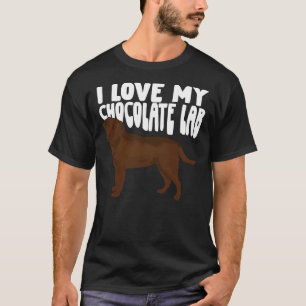 Camiseta Eu Amo Meu Cão De Lab De Chocolate