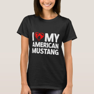 Camiseta Eu Amo Meu Cavalo de Mustang Americano Andando