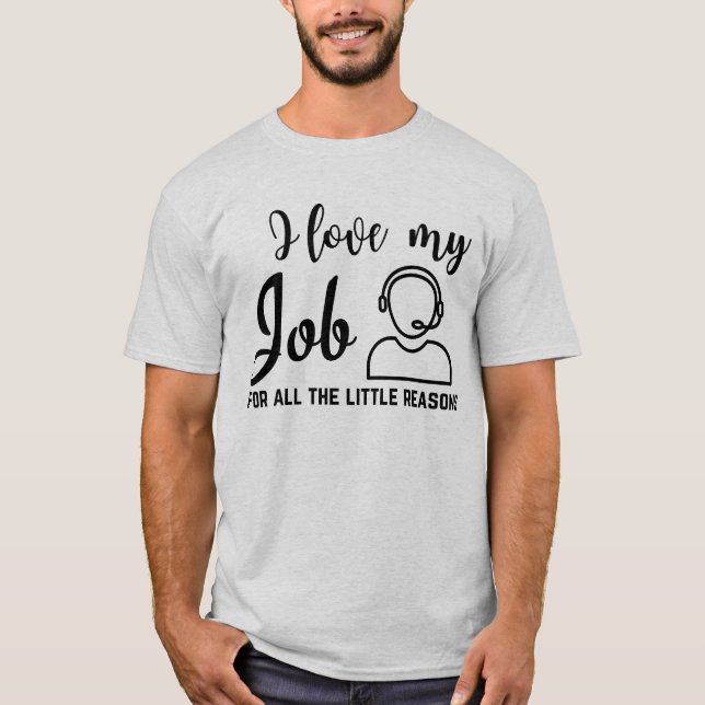 Camiseta Eu Amo Meu Centro De Chamada De Trabalho (Frente)