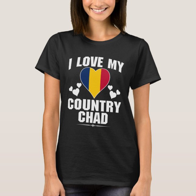 Camiseta Eu amo meu Chade country com bandeira do Chade em  (Frente)