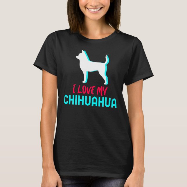 Camiseta Eu Amo Meu Chihuahua! (Frente)