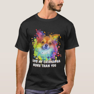 Camiseta Eu amo meu Chihuahua mais do que você Chiwawa Cão