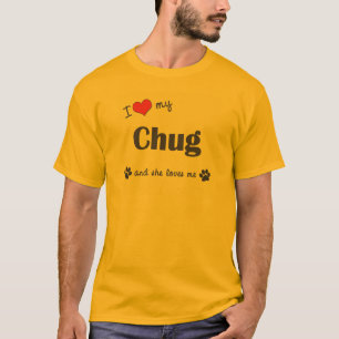 Camiseta Eu amo meu Chug (o cão fêmea)