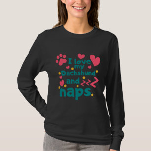 Camiseta Eu Amo Meu Dachshund E Naps