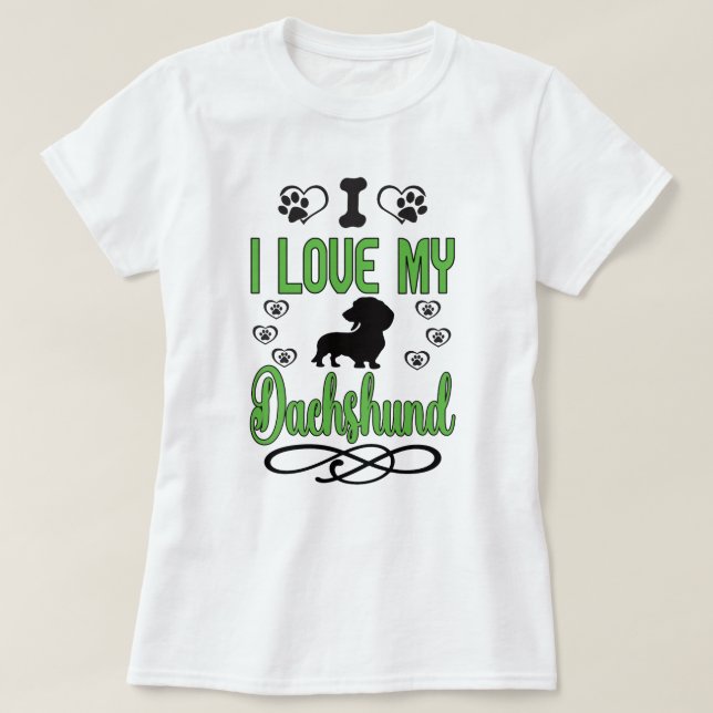 Camiseta Eu Amo Meu Dachshund: Verde e Preto (Frente do Design)
