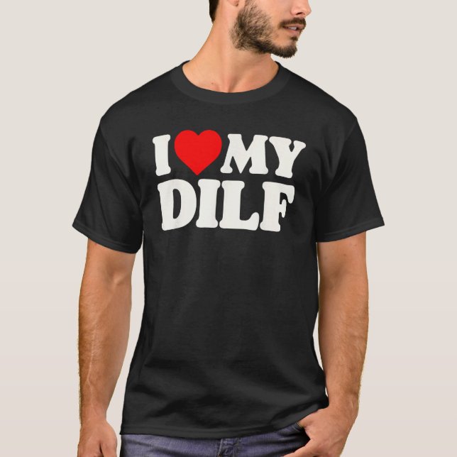 Camiseta Eu Amo Meu DALF! Pai Engraçado de Quente-Pai Sexo  (Frente)