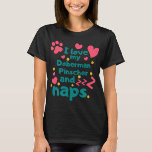 Camiseta Eu Amo Meu Doberman Pinscher E Naps 944
