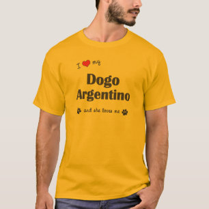 Camiseta Eu amo meu Dogo Argentino (o cão fêmea)