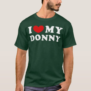 Camiseta Eu Amo Meu Donny Eu Adoro Meu Donny presente