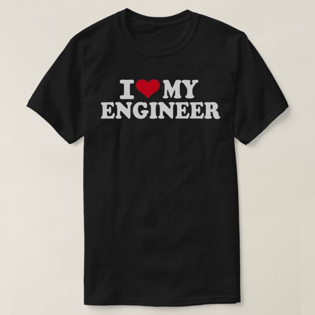 Camiseta Eu amo meu engenheiro (Frente do Design)
