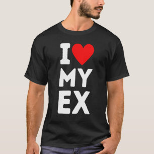 Camiseta Eu Amo Meu Ex Eu Adoro Meu Parceiro Ex Ex Namorado