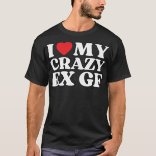 Camiseta Eu Amo Meu Ex GF Louco Eu Coração Vermelho Meu Ex
