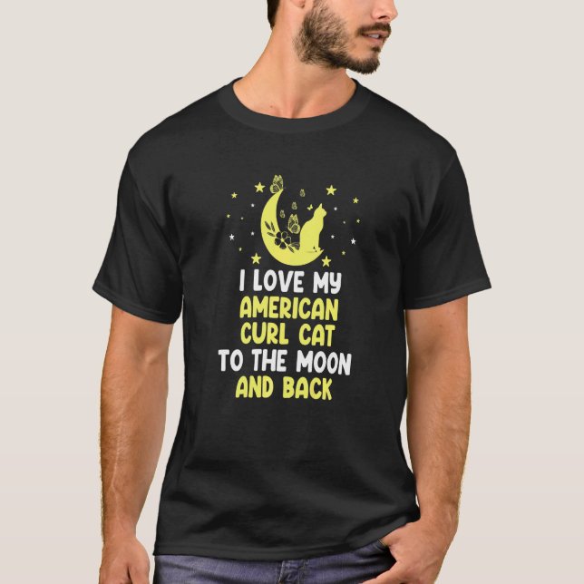 Camiseta Eu Amo Meu Gato American Curl para Gato da Lua (Frente)