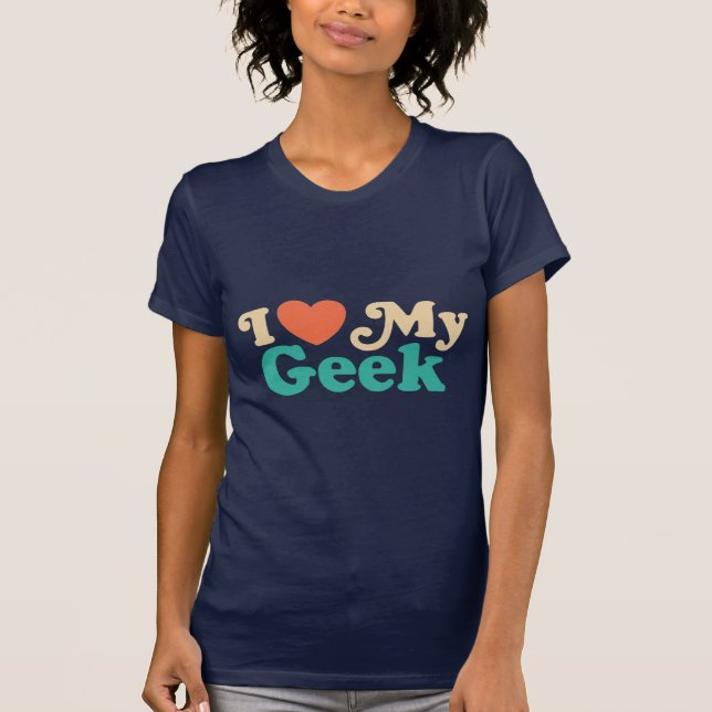 Camiseta Eu Amo Meu Geek (Frente)