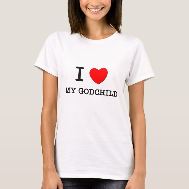 Camiseta Eu amo meu Godchild (Frente)
