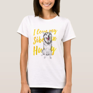 Camiseta Eu Amo Meu Husky Siberiano Presente de sobra de