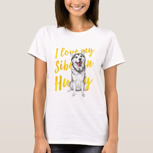 Camiseta Eu Amo Meu Husky Siberiano | Presente para o sobre (Frente)