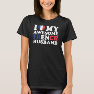 Camiseta Eu Amo Meu Incrível Marido Francês Engraçado Prese