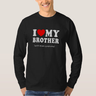 Camiseta Eu Amo Meu Irmão Com A Consciência Da Síndrome