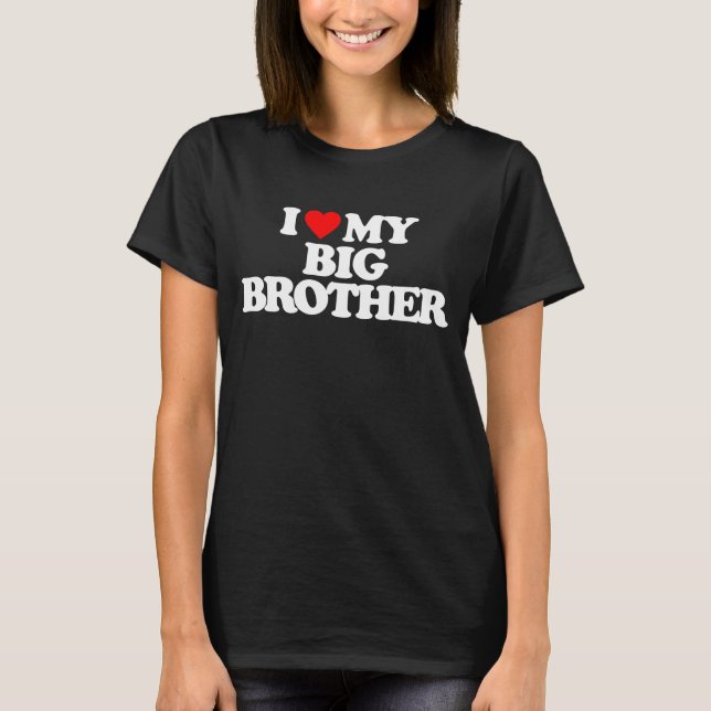 CAMISETA EU AMO MEU IRMÃO GRANDE (Frente)