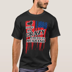 Camiseta Eu Amo Meu Marido Americano Louco, Casal Casado