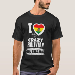 Camiseta Eu Amo Meu Marido Boliviano Louco Divertido