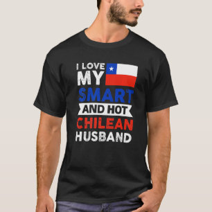 Camiseta Eu Amo Meu Marido Chileno Inteligente E Quente Chi