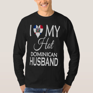 Camiseta Eu Amo Meu Marido Dominicano Quente Cônjuge da Do