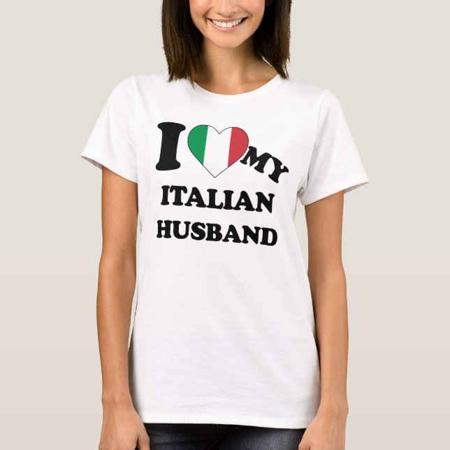 Camiseta Eu amo meu marido italiano T-Shirt (Frente)