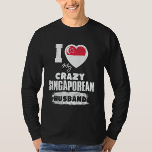 Camiseta Eu Amo Meu Marido Louco de Singapura Engraçado