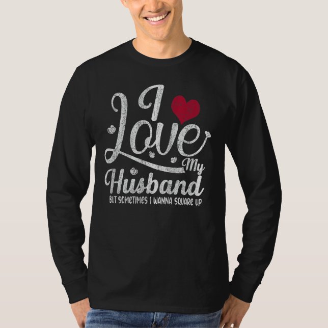 Camiseta Eu Amo Meu Marido Mas Às Vezes Eu Quero Esquadrar- (Frente)