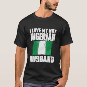 Camiseta Eu Amo Meu Marido Nigeriano Quente Aniversário Cor