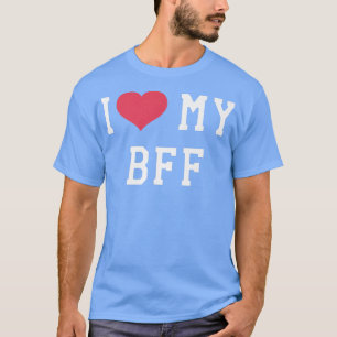 Camiseta Eu Amo Meu Melhor Amigo Do BFF Para Sempre