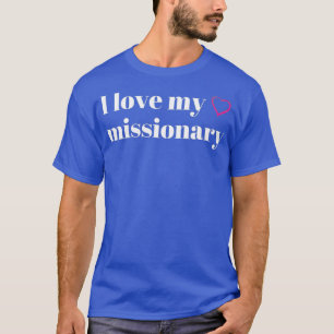 Camiseta Eu Amo Meu Mórmon De LDS Missionário