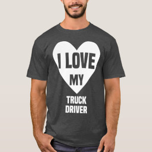 Camiseta Eu Amo Meu Motorista De Caminhão 8