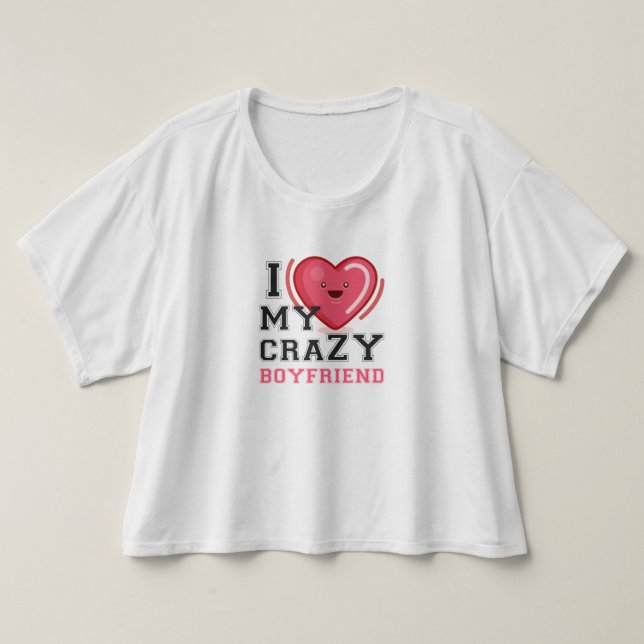 Camiseta eu amo meu namorada louco (Frente do Design)