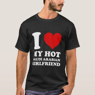 Camiseta Eu amo meu Namorada saudita quente