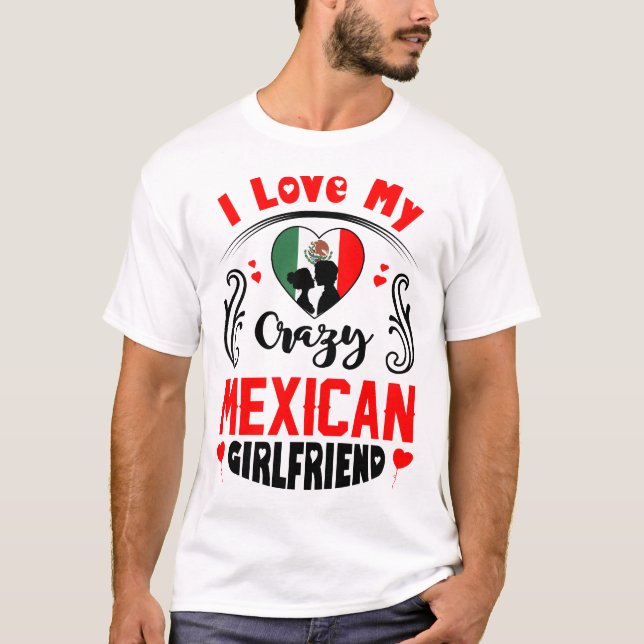 Camiseta Eu Amo Meu Namorados Namorada Mexicano Louco (Frente)