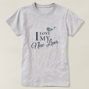 Camiseta Eu Amo Meu Novo Destinatário De Transplante De F
