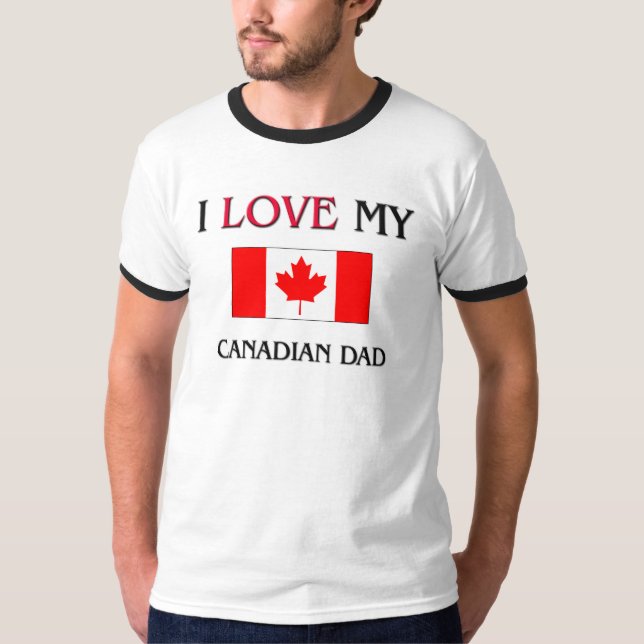 Camiseta Eu amo meu pai canadense (Frente)