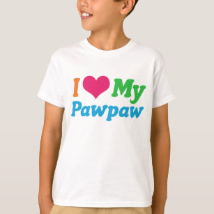 Camiseta Eu Amo Meu Pawpaw