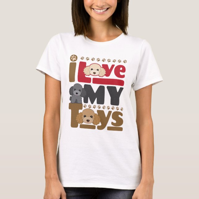 Camiseta Eu Amo Meu Poodle De Brinquedos (Frente)