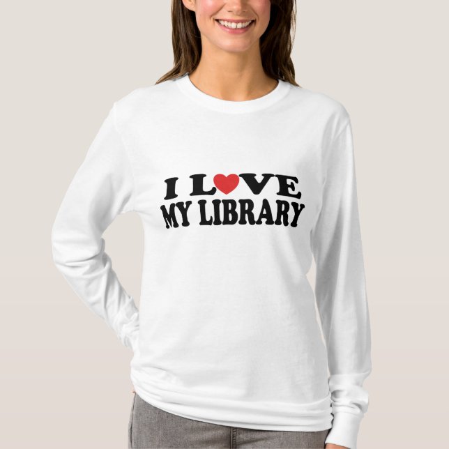 Camiseta Eu amo meu presente do bibliotecário da biblioteca (Frente)